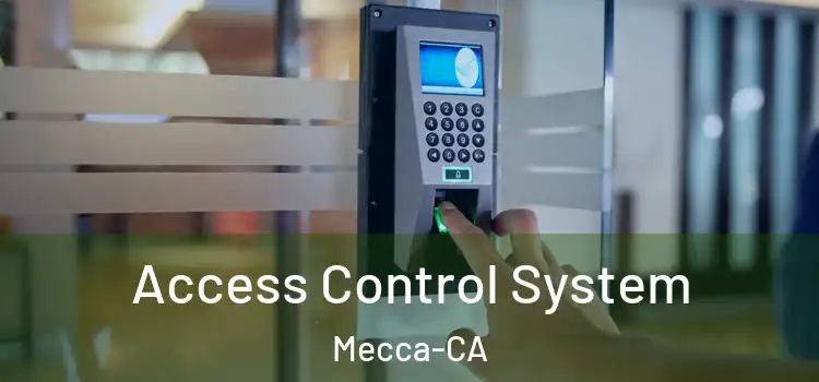  Access Control System Mecca-CA
