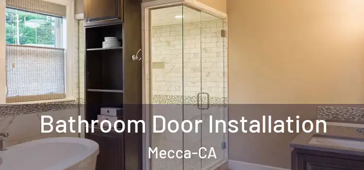  Bathroom Door Installation Mecca-CA