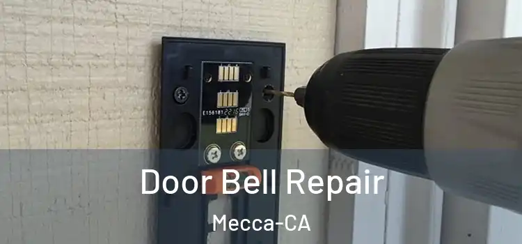  Door Bell Repair Mecca-CA