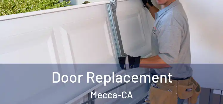  Door Replacement Mecca-CA