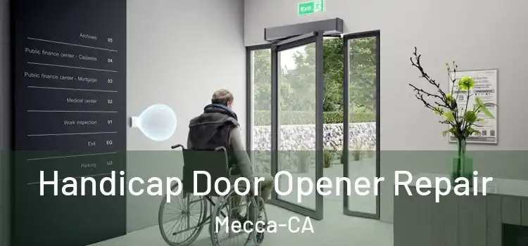  Handicap Door Opener Repair Mecca-CA